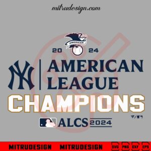 New York Yankees American League Champions 2024 SVG, PNG, DXF, EPS, Shirt