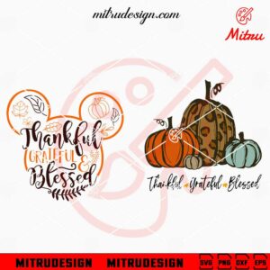 Thankful Grateful Blessed SVG, Pumpkin SVG, Fall SVG, Thanksgiving SVG, Digital Files