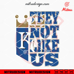 They Not Like Us Kansas City Royals SVG, PNG, DXF, EPS, Files For Cricut