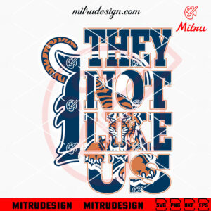 Detroit Tigers They Not Like Us SVG, PNG, DXF, EPS, Cricut Silhouette