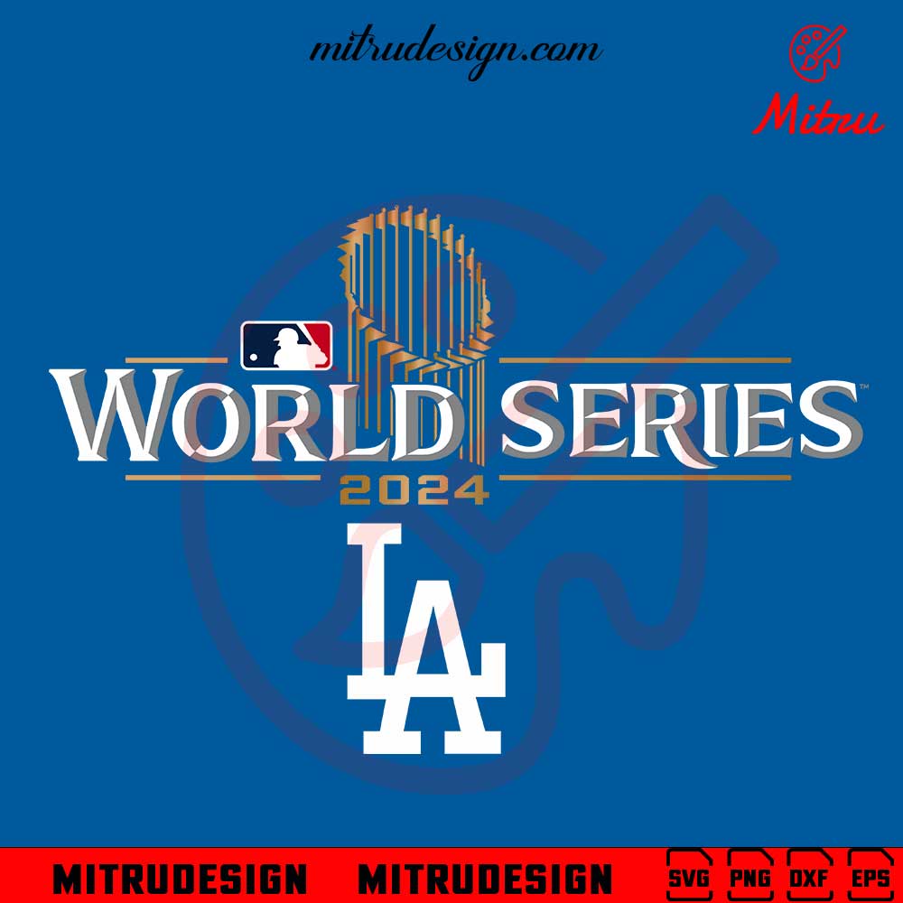 World Series Los Angeles Dodgers 2024 SVG, Dodgers MLB Champions SVG