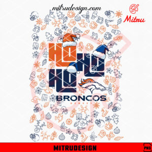 Denver Broncos Ho Ho Ho Santa Hat PNG, Broncos Christmas PNG, Sublimation