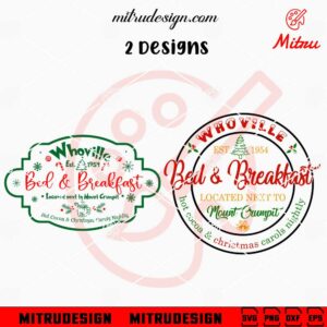 Bed And Breakfast Whoville SVG, Holiday SVG, Funny Christmas Carol Sign SVG