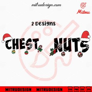 Chest Nuts SVG, Funny Couple Christmas SVG, Santa SVG, PNG, DXF, EPS, Shirt