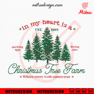 In My Heart Is A Christmas Tree Farm SVG, Taylor Xmas Song SVG, For Shirt