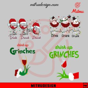 Christmas Wine Bundle PNG, Drink Drank Drunk PNG, Drink Up Grinches PNG