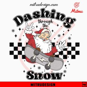 Dashing Through The Snow Santa Skateboarding PNG, Funny Santa Claus PNG, Files