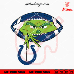 Grinch Holding Indianapolis Colts SVG, Grinch Colts Football Peeking SVG, PNG, DXF, EPS