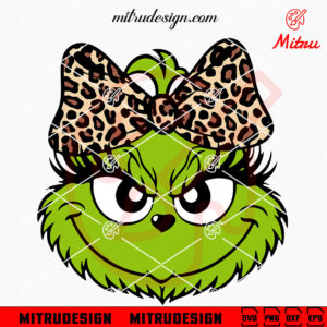 Grinch Leopard Bow SVG, Cute Grinch Girl Christmas SVG, PNG, DXF, EPS