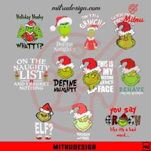 Grinch Quotes Bundle PNG, Holiday Hooby PNG, Naughty And Nice PNG, Behave For The Holidays PNG