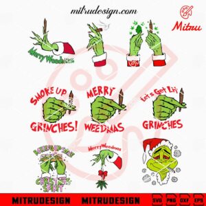 Grinch Weed Bundle SVG, Merry Weedmas SVG, Rolling Up Some Christmas Spirit SVG