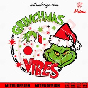 Grinchmas Vibes SVG, Retro Grinch SVG, PNG, DXF, EPS, Instant Download