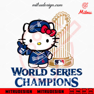 Hello Kitty Dodgers World Series Champions SVG, Cute Dodgers MLB 2024 SVG, Downloads