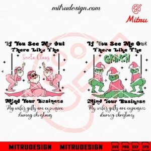 If You See Me Out Christmas SVG, Grinch, Santa Claus Dancing SVG, PNG, DXF, EPS