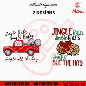 Jingle Bales SVG, Jingle All The Hay SVG, Christmas Farmer SVG PNG, DXF, EPS