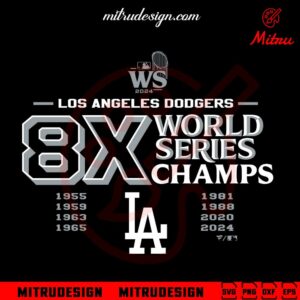 Los Angeles Dodgers 8x World Series Champs SVG, PNG, DXF, EPS, Cut Files