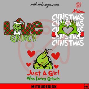 Love Grinch Christmas PNG, Just A Girl Who Loves Grinch PNG, Hand Heart PNG