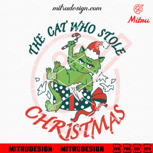 The Cat Who Stole Christmas SVG, Grinch Cat SVG, PNG, DXF, EPS, Files