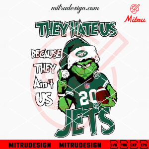 Grinch They Hate Us Because They Ain't Us Jets SVG, Grinch New York Jets Christmas SVG, Cut Files