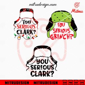 You Serious Clark Bundle SVG, Clark Griswold SVG, Funny Christmas Movie SVG, PNG, Files