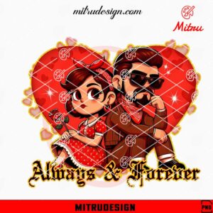 Chicano Lover PNG, Always And Forever PNG, Mexican Americans Couple PNG