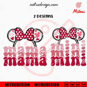 Mama Mini Minnie SVG, Funny Girl Valentine SVG, PNG, DXF, EPS, Vector