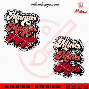 Mana And Mini Leopard SVG, Valentine Mom SVG, PNG, DXF, EPS, Cut Files