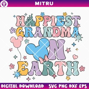 Happiest Grandma On Earth SVG PNG, Family Vacation SVG, Disney Grandma SVG