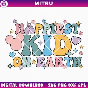 Happiest Kid On Earth SVG PNG, Family Trip SVG, Kids Disney SVG