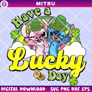 Stitch With Angel St Patricks Day SVG PNG, Have A Lucky Day SVG Instant Download